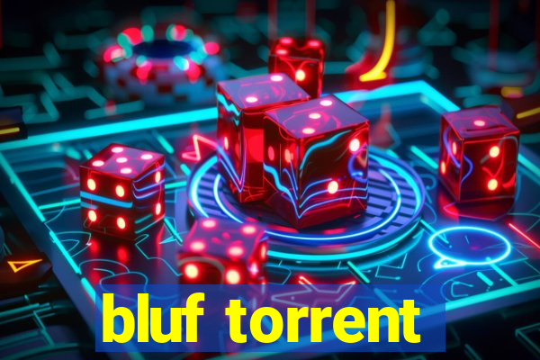 bluf torrent